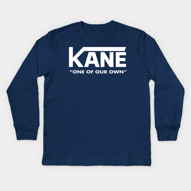 Kane One Of Our Own